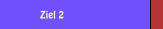 Ziel 2